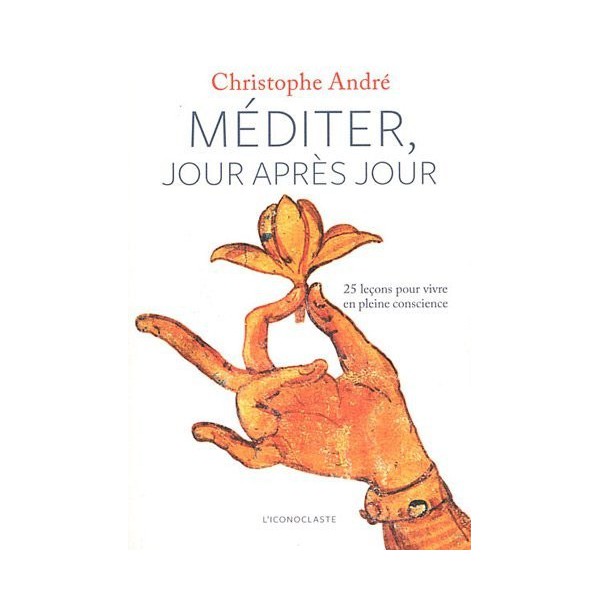 Couverture du livre Mediter, jour après jour, de Christophe André